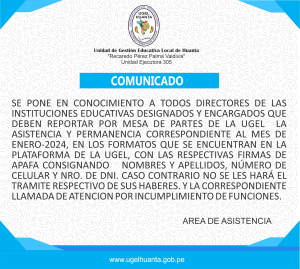 A TODOS DIRECTORES DE LAS INSTITUCIONES EDUCATIVAS DESIGNADOS Y ENCARGADOS DEBEN REPORTAR  ASISTENCIA Y PERMANENCIA CORRESPONDIENTE AL MES DE ENERO-2024